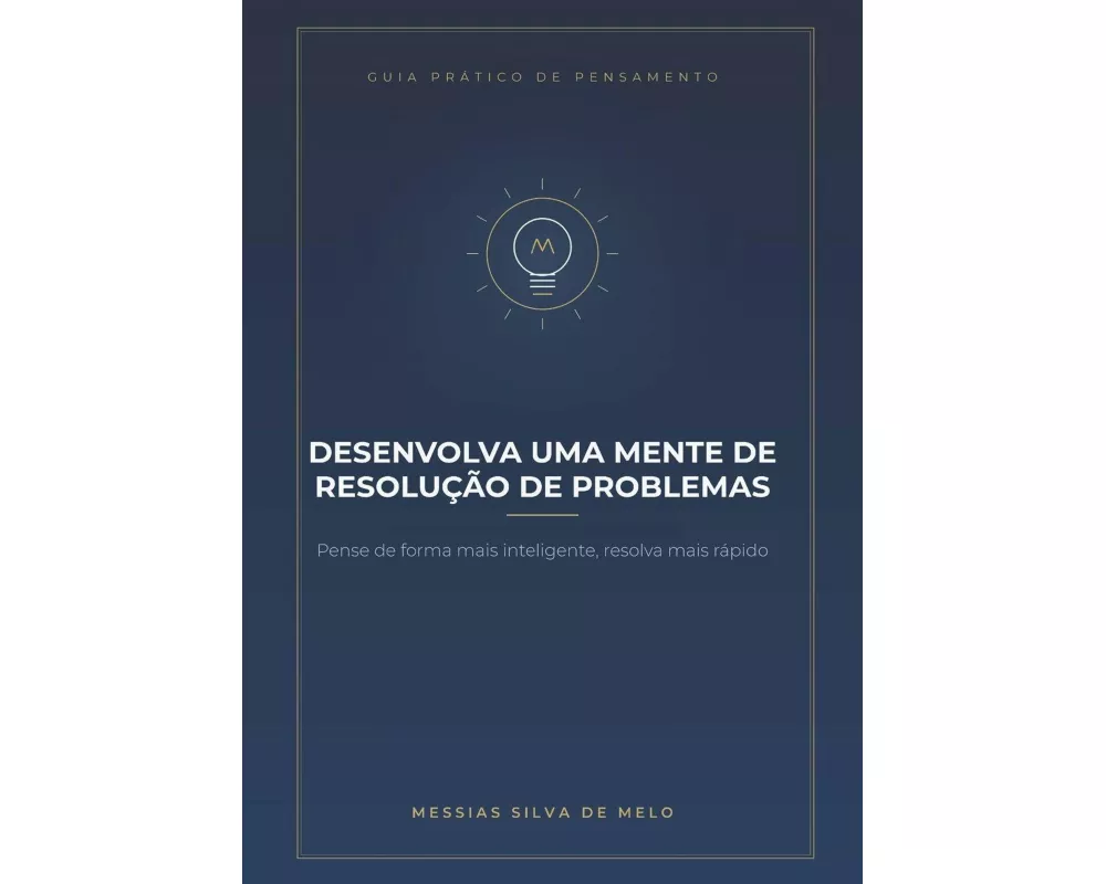 Desenvolva uma mente de resolução de problemas