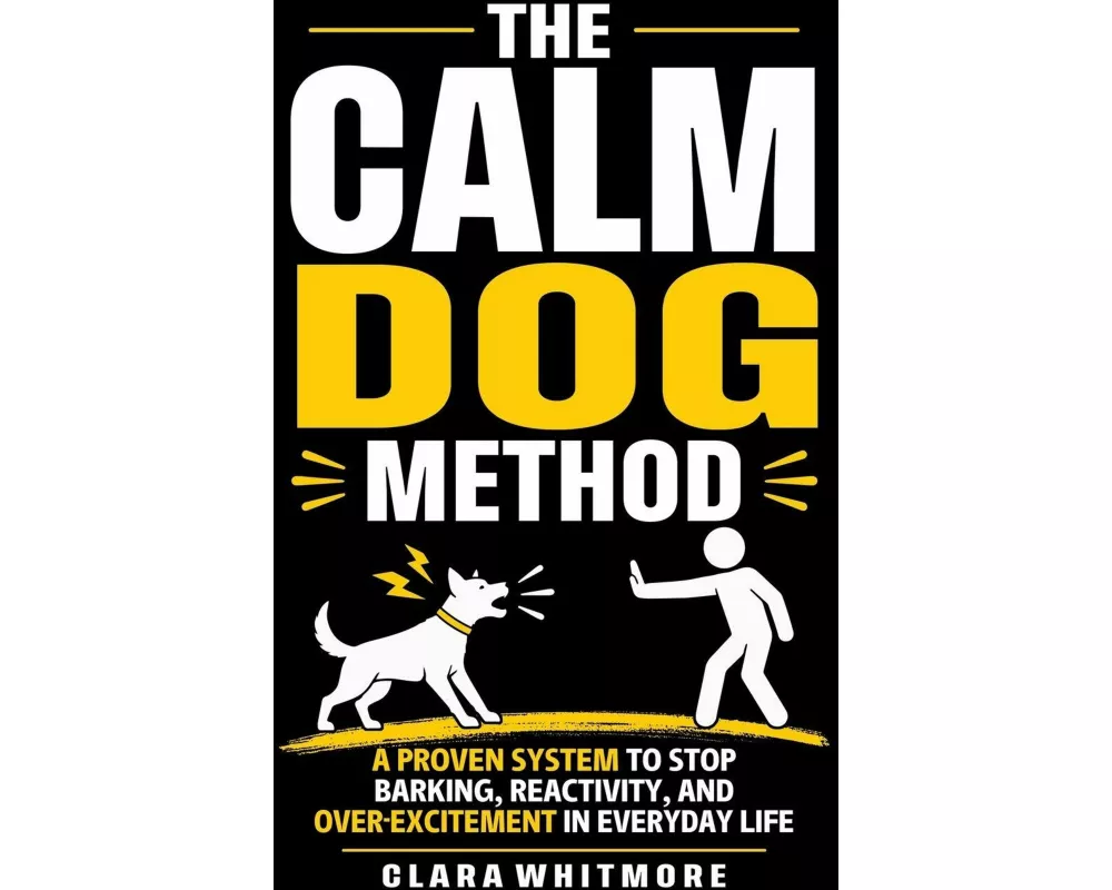 The Calm Dog Method