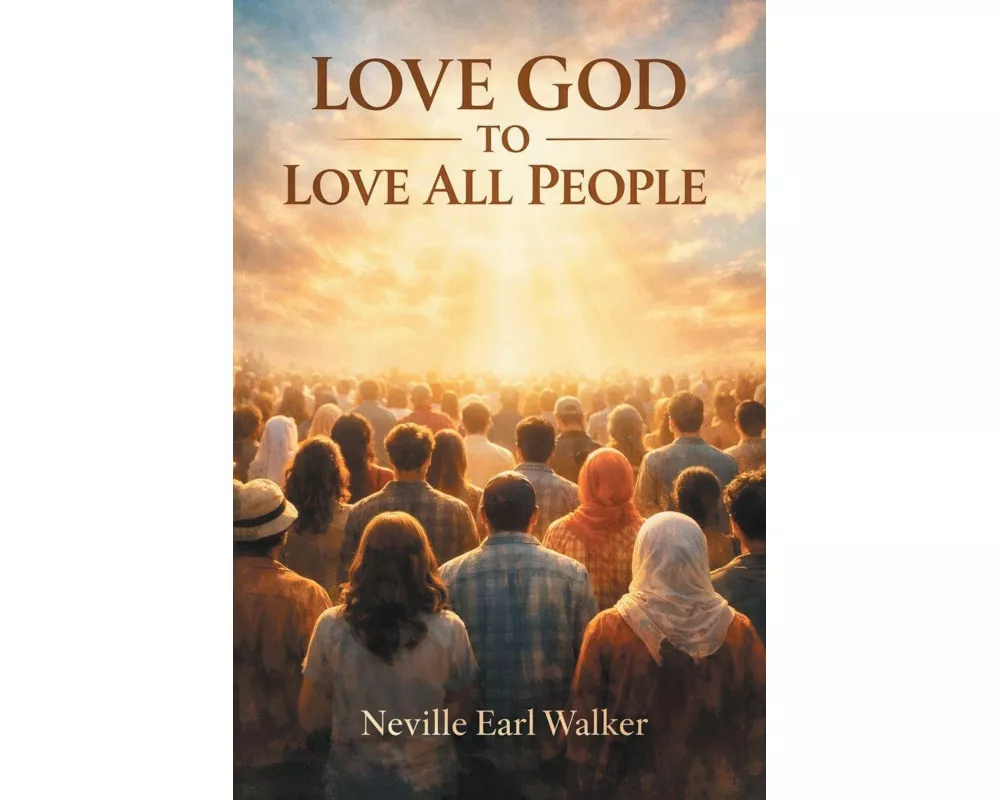 Love God to Love All People