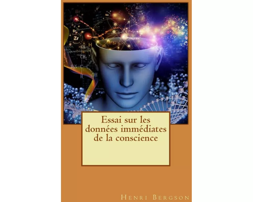 Essai sur les données immédiates de la conscience