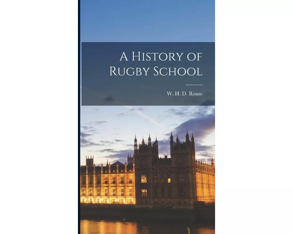 A History of Rugby School