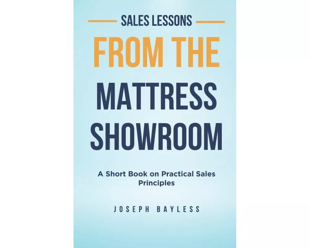 Sales Lessons from the Mattress Showroom