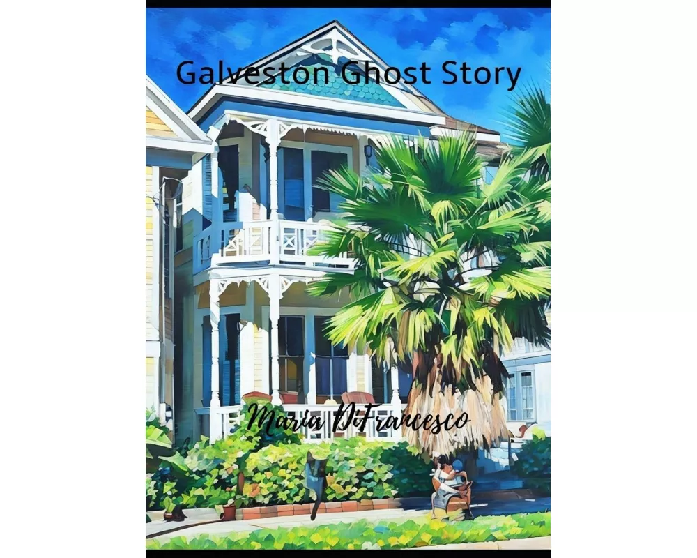 Galveston Ghost Story