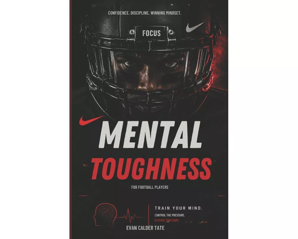 Mental Toughness for Football Players