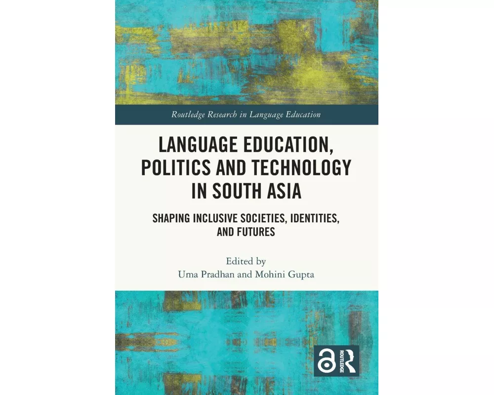 Language Education, Politics and Technology in South Asia