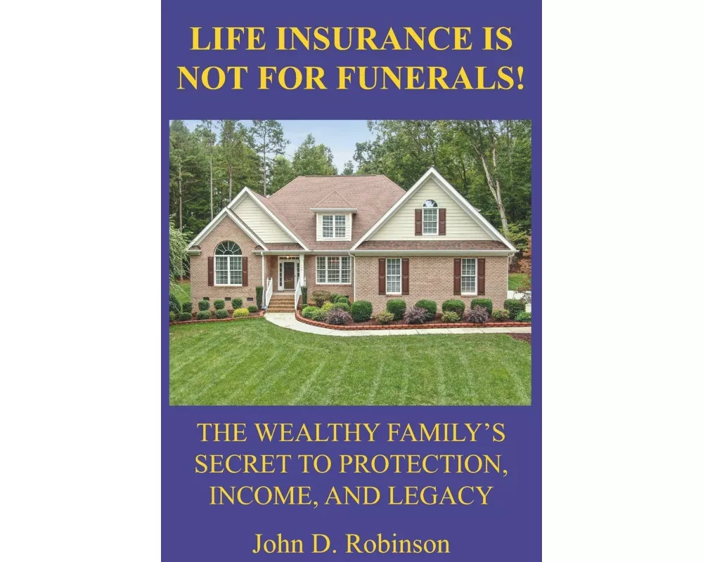 Life Insurance Is Not for Funerals