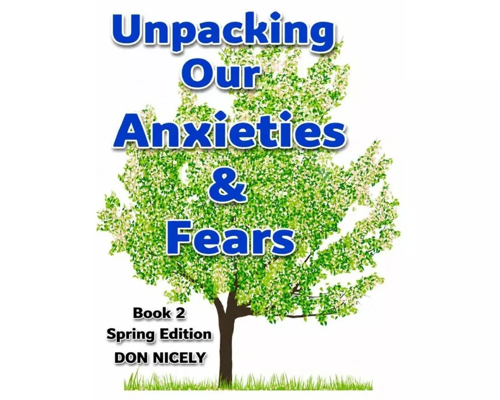 Unpacking Your Anxieties And Fears