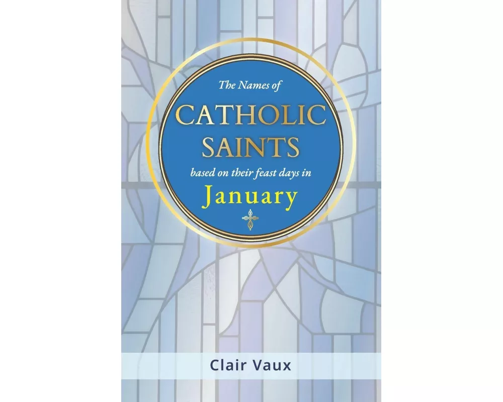 The Names of CATHOLIC SAINTS