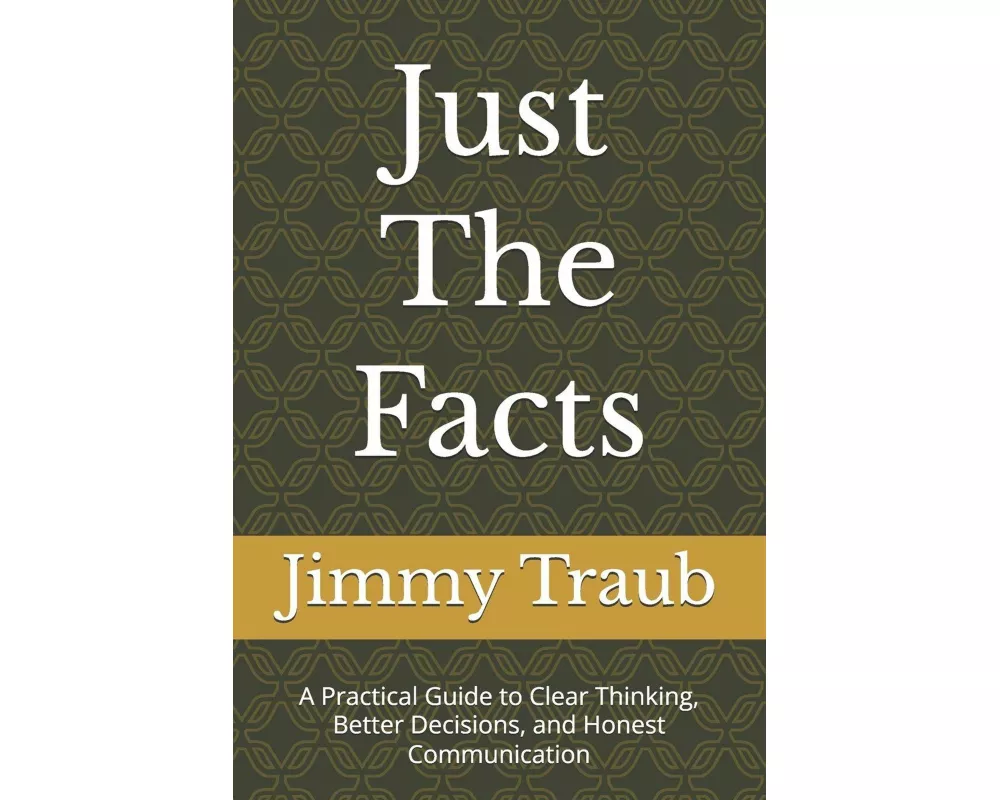Just The Facts