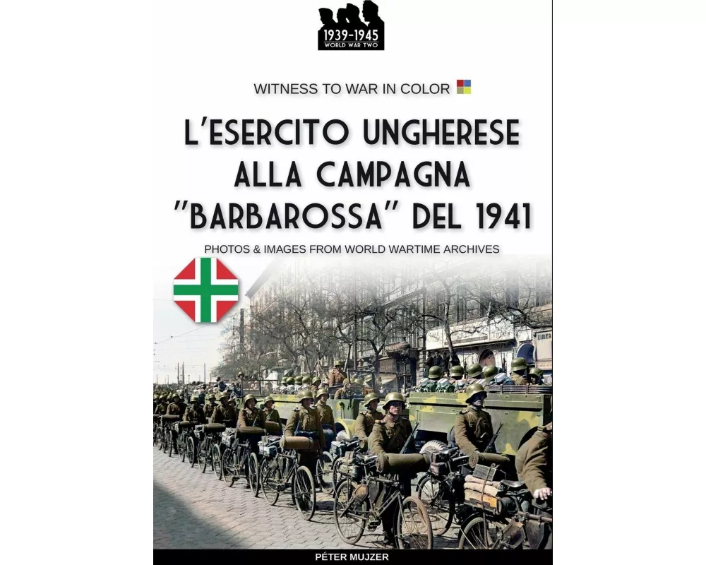 L'esercito ungherese alla campagna "Barbarossa"