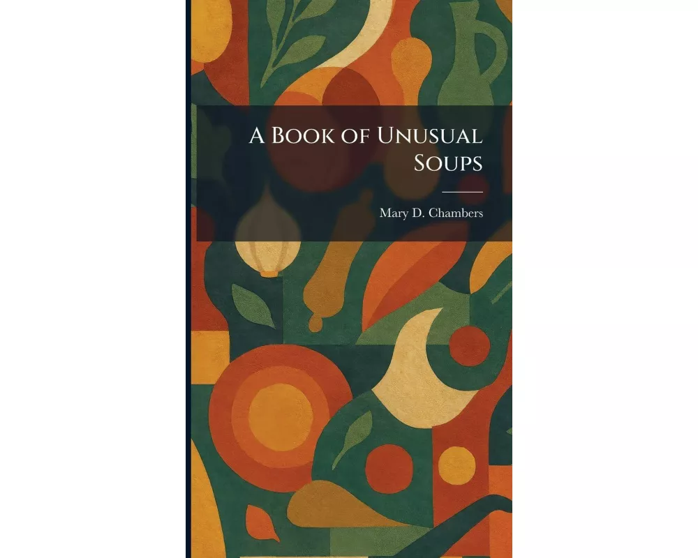 A Book of Unusual Soups