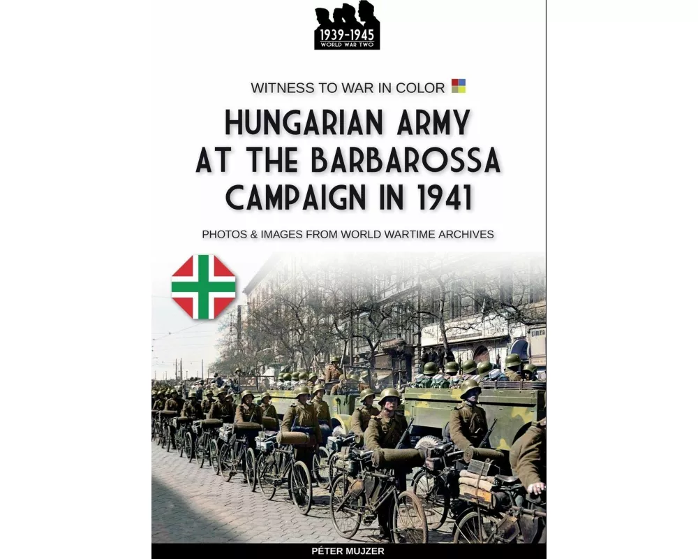 Hungarian army at the Barbarossa campaign in 1941