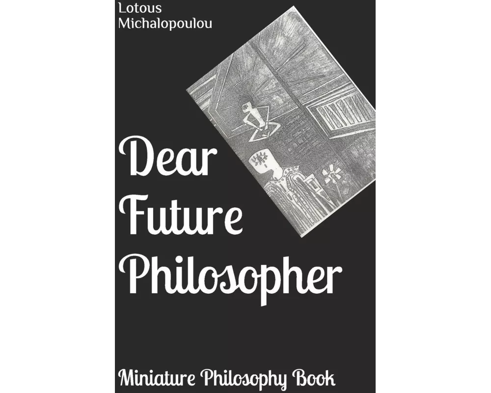 Dear Future Philosopher