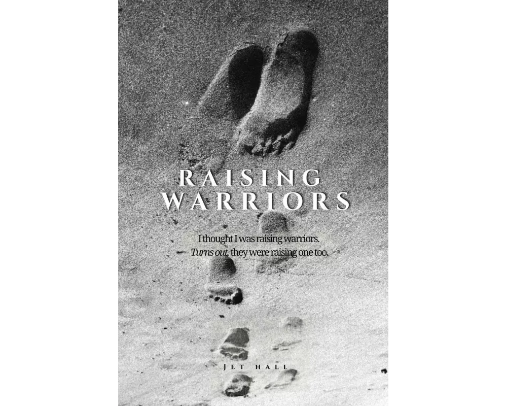 Raising Warriors