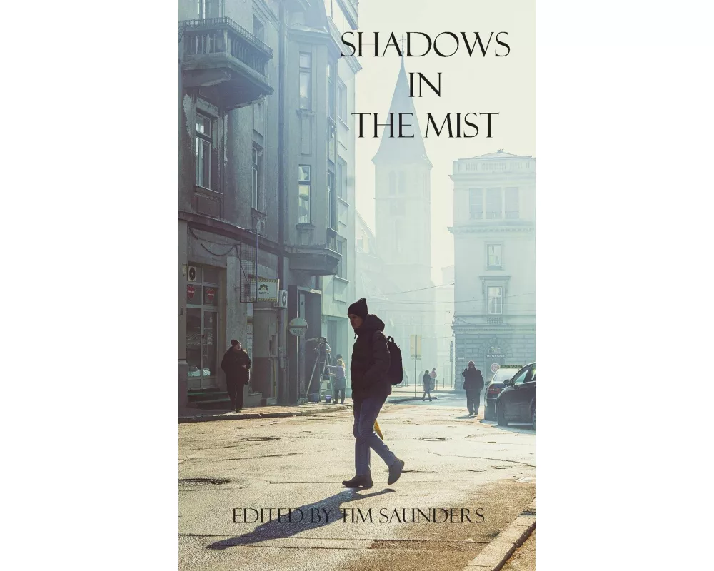 Shadows in the Mist