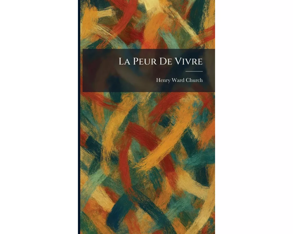 La Peur De Vivre