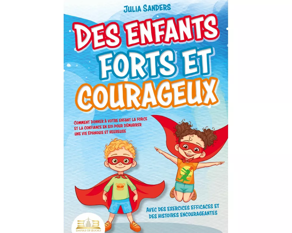 Des enfants forts et courageux