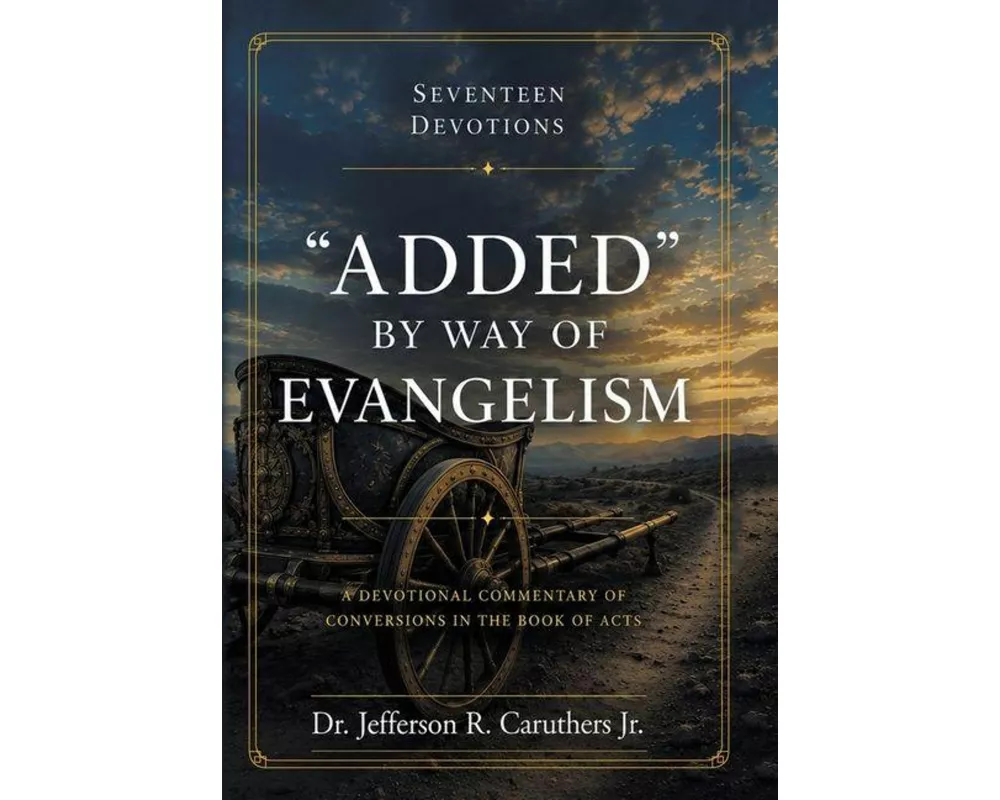 "added" By Way Of Evangelism