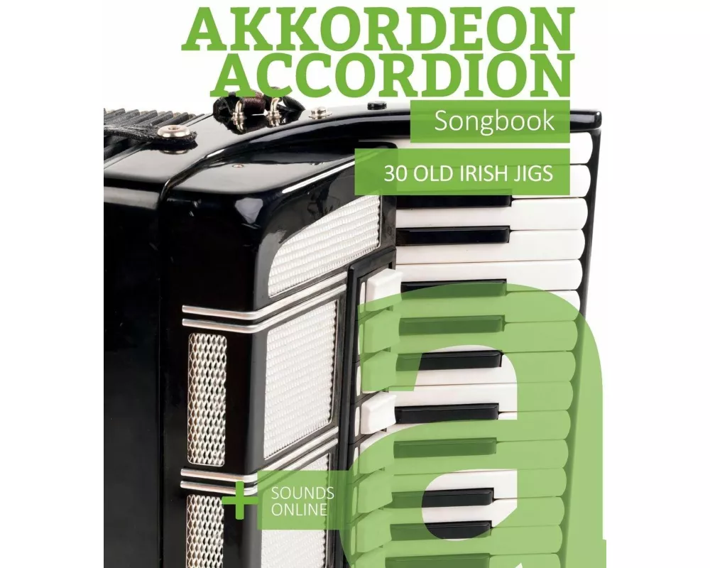 Akkordeon / Accordion Songbook - 30 Old Irish Jigs