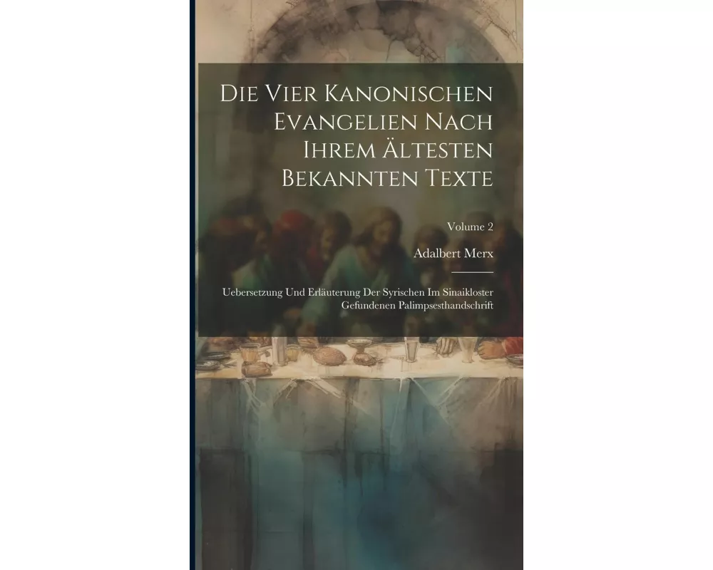 Die Vier Kanonischen Evangelien Nach Ihrem Ältesten Bekannten Texte