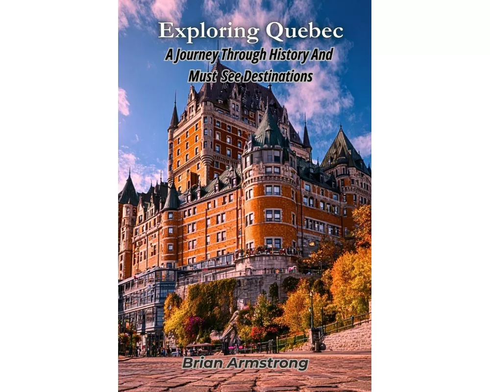 Exploring Quebec
