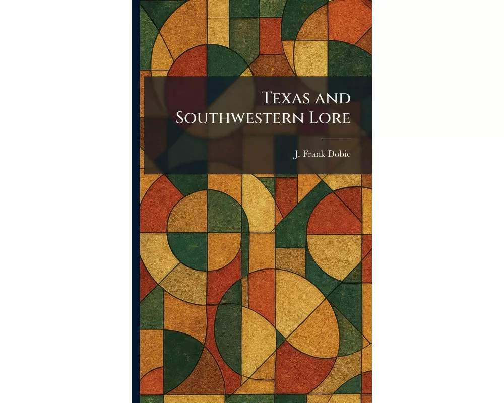 Texas and Southwestern Lore