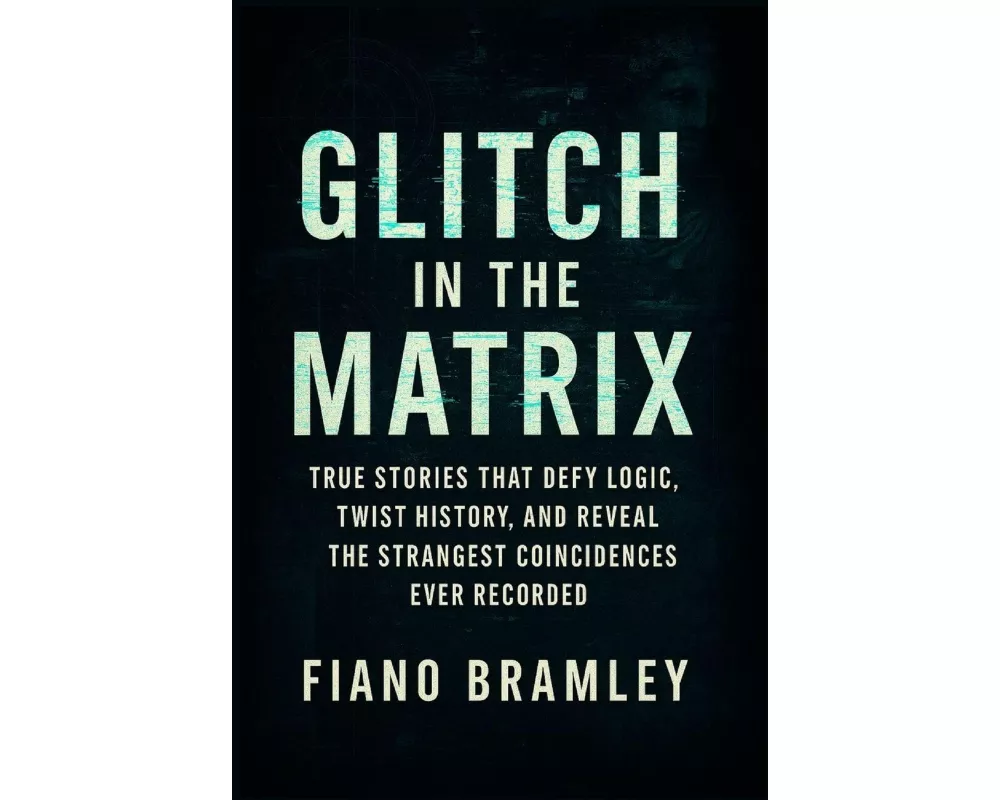 Glitch in the Matrix