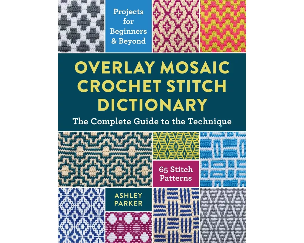 Overlay Mosaic Crochet Stitch Dictionary