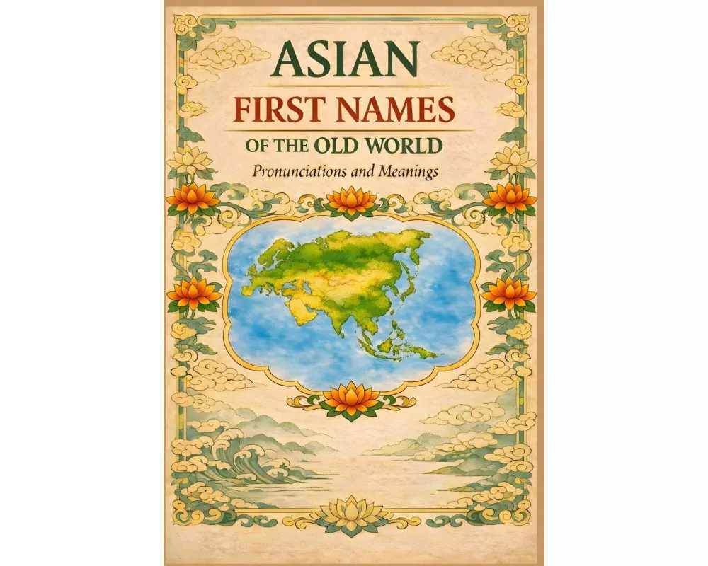 Asian First Names of the Old World