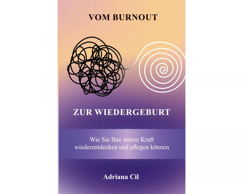 Vom Burnout zur Wiedergeburt