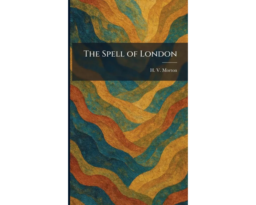 The Spell of London
