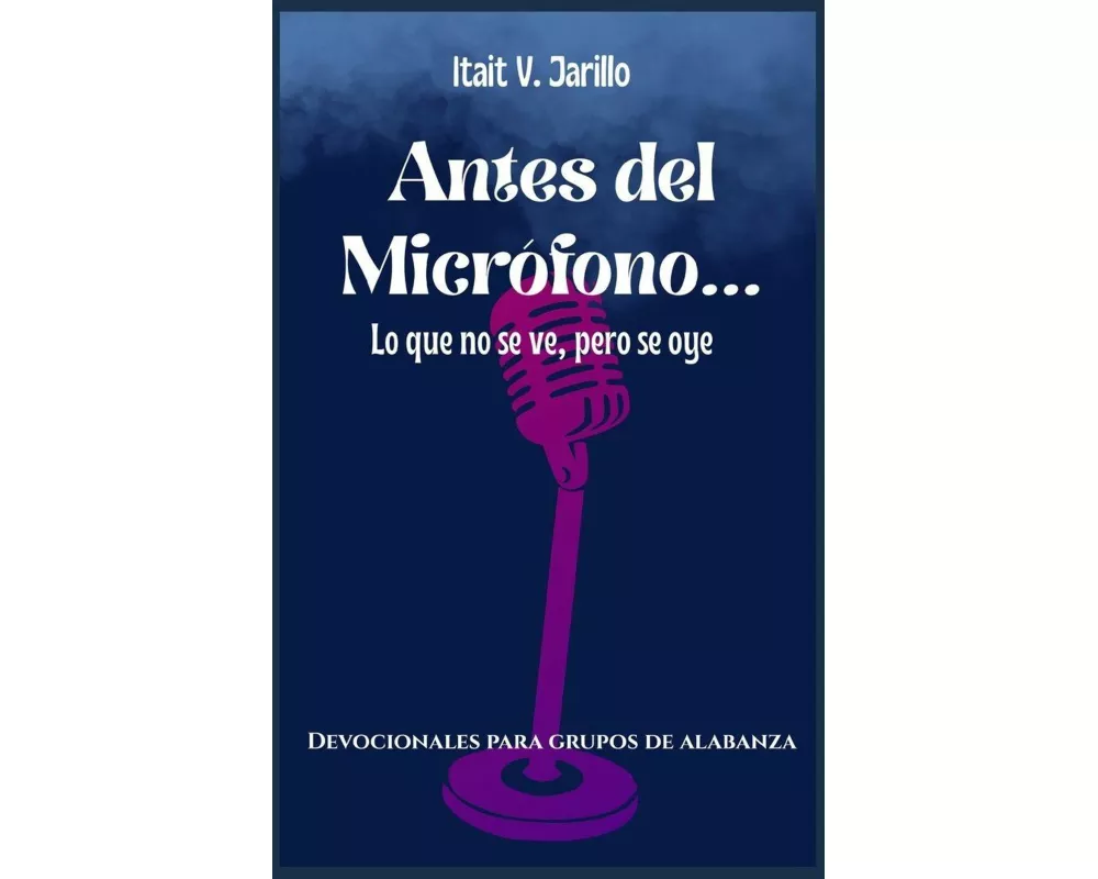Antes del Micrófono... Lo que no se ve pero se oye