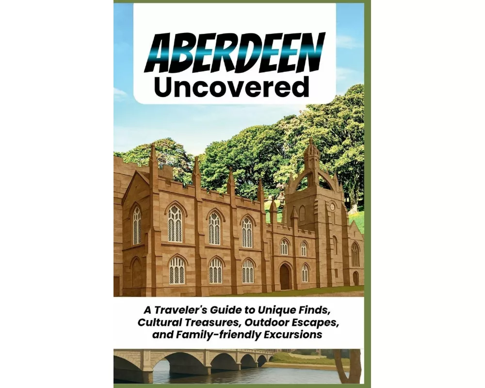Aberdeen Uncovered