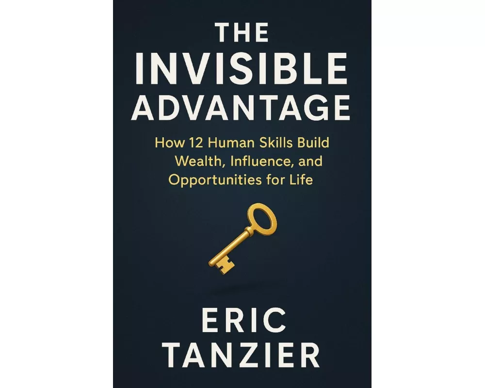 The Invisible Advantage