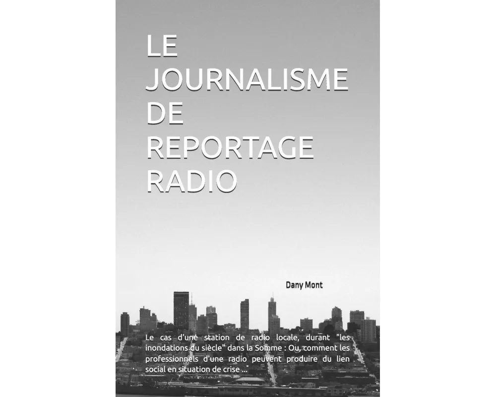 Le Journalisme De Reportage Radio