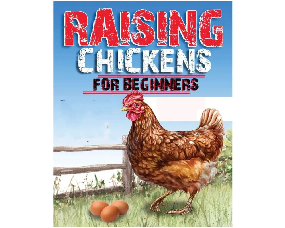 Raising Chickens for Beginners