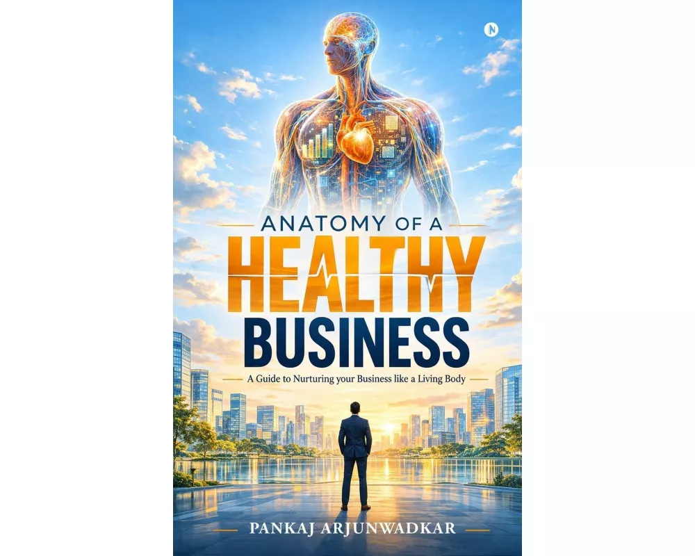 Anatomy of a Healthy Business