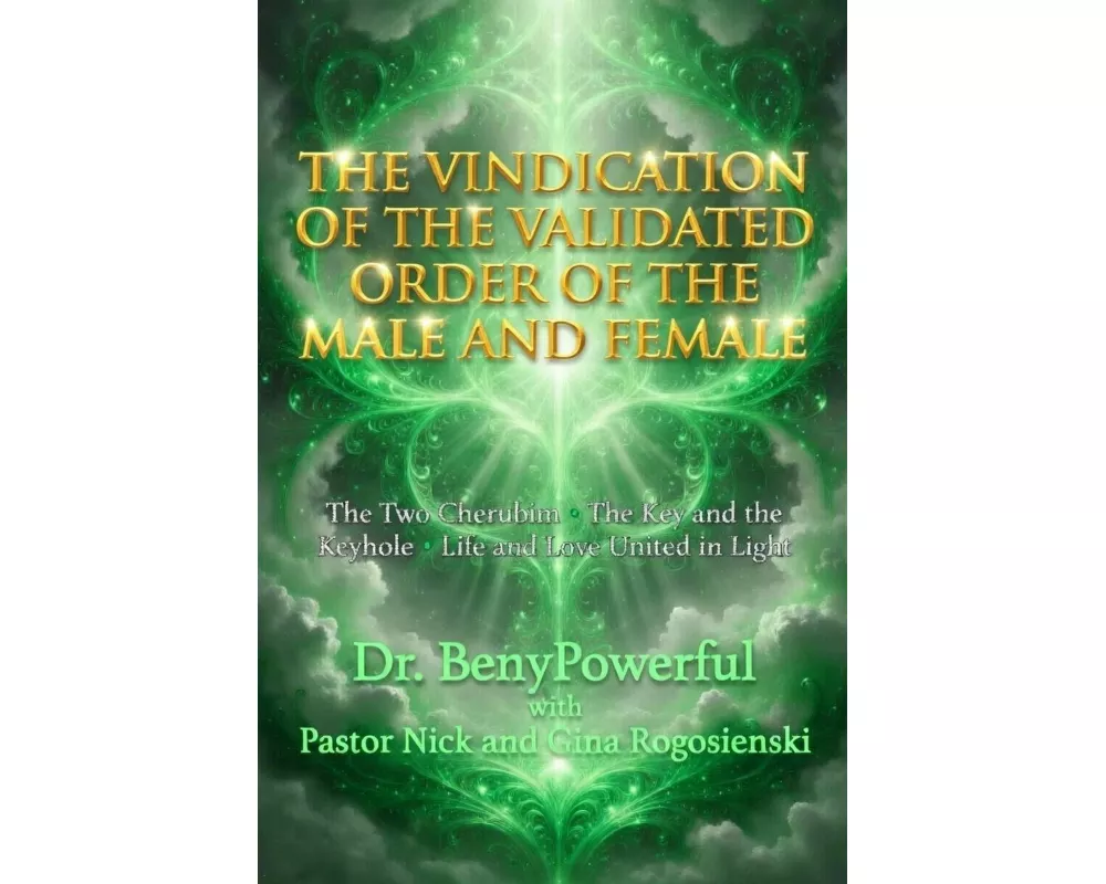 The Vindication Of The Validated Order Of The Male And Female!