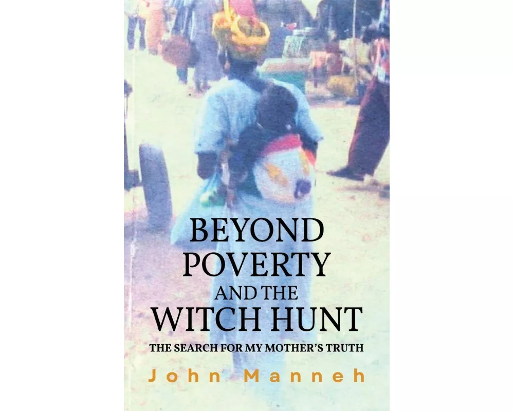 Beyond Poverty and the Witch Hunt