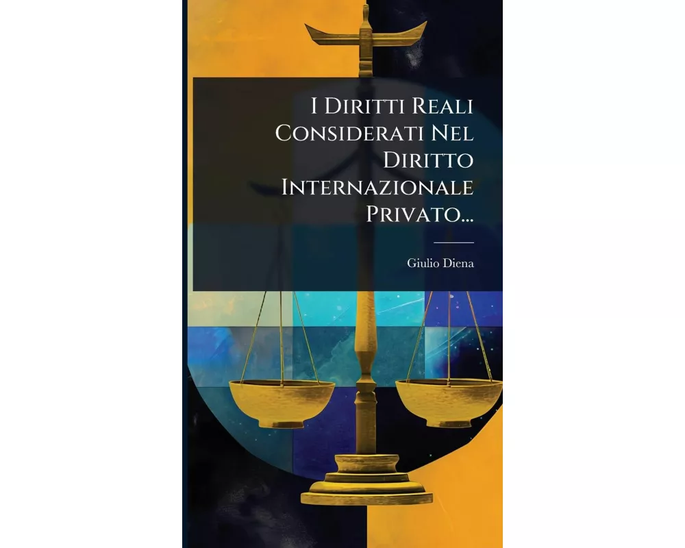 I Diritti Reali Considerati Nel Diritto Internazionale Privato