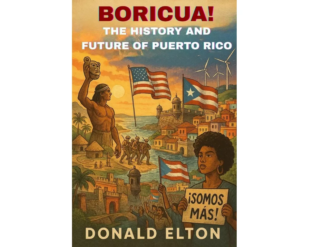 Boricua! The History and Future of Puerto Rico