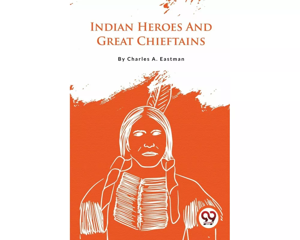 Indian Heroes And Great Chieftains