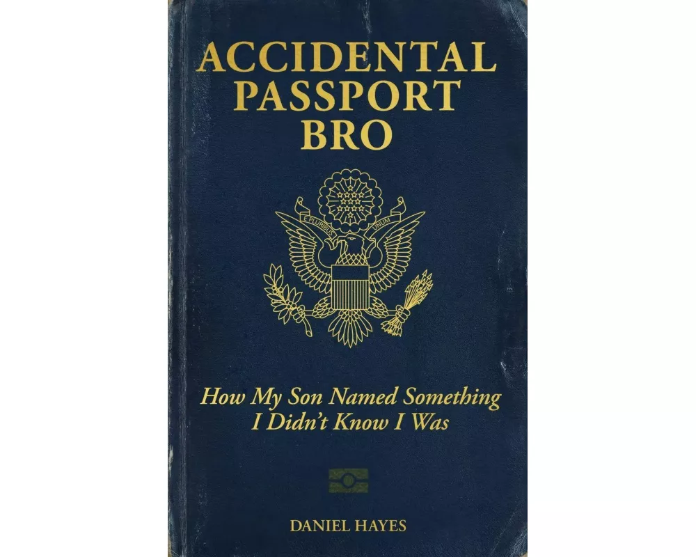 Accidental Passport Bro