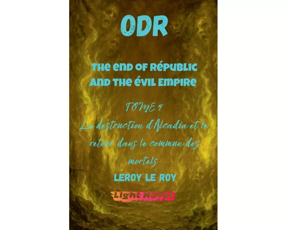 ODR - Partie 2 The end of Républic and the Evil Empire - Tome 4