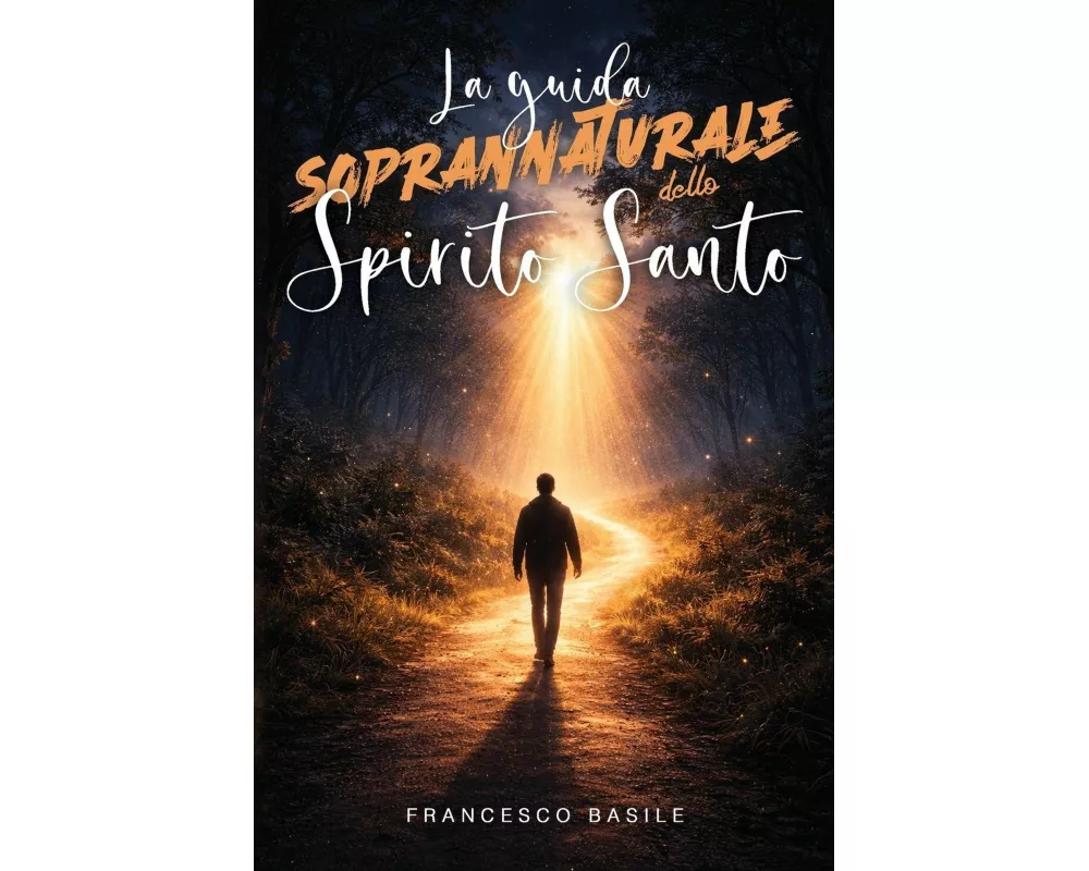 La GUIDA SOPRANNATURALE dello SPIRITO SANTO