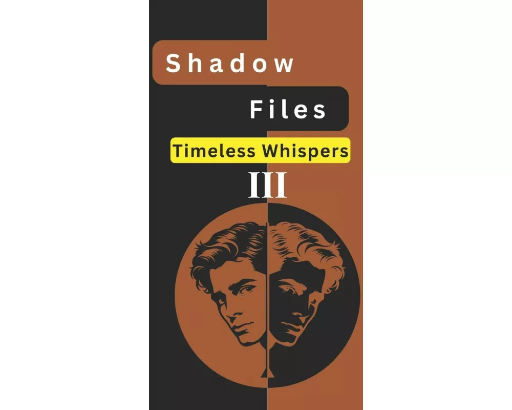 Shadow Files Timeless Whispers