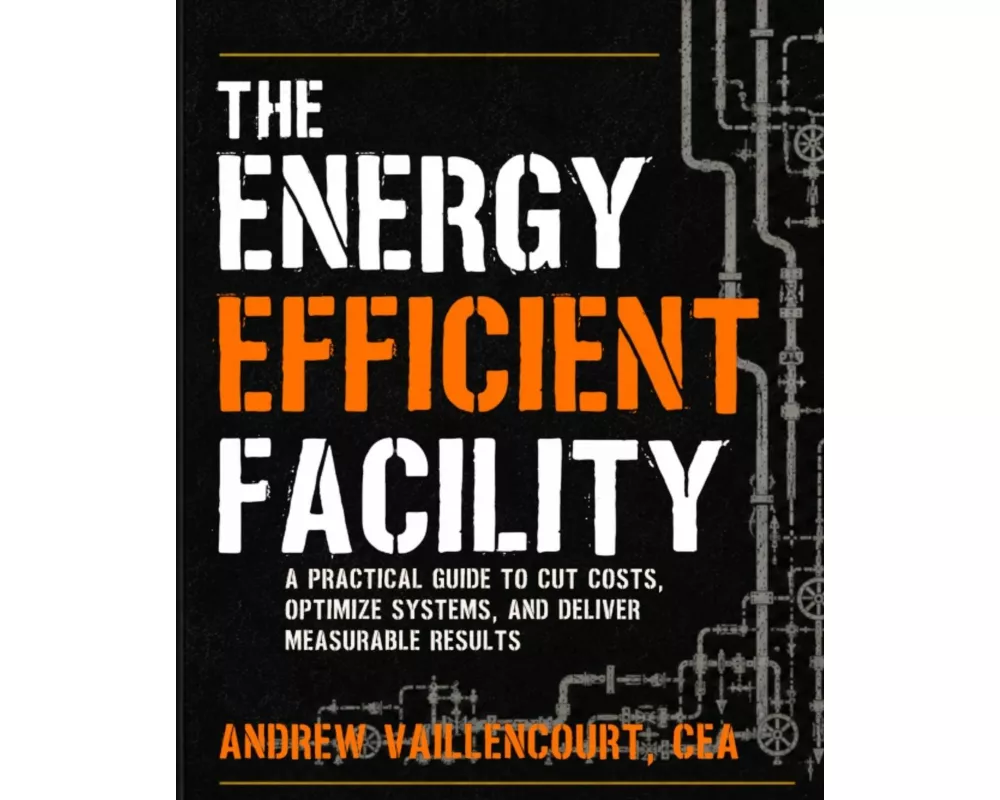 The Energy Efficient Facility