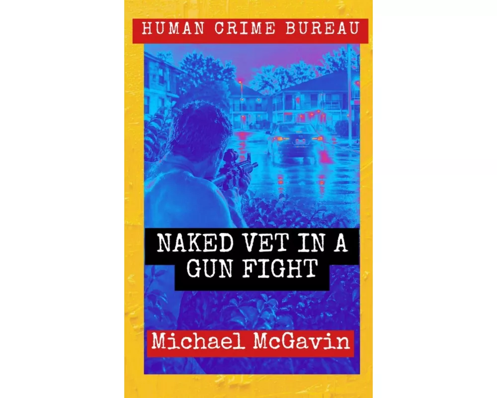 Naked Vet in a Gun Fight