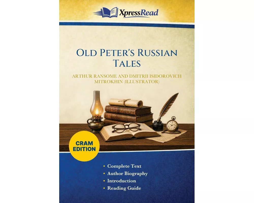 Old Peter's Russian Tales (Cram Edition)