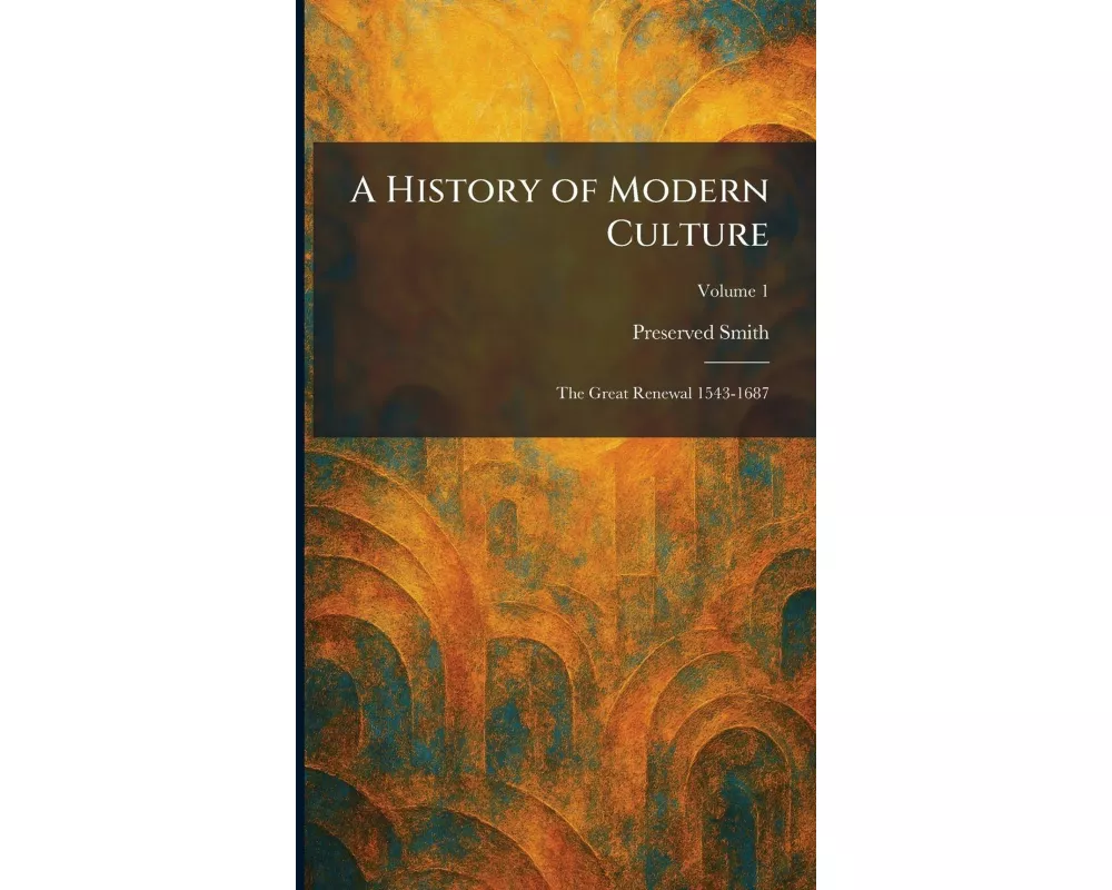 A History of Modern Culture